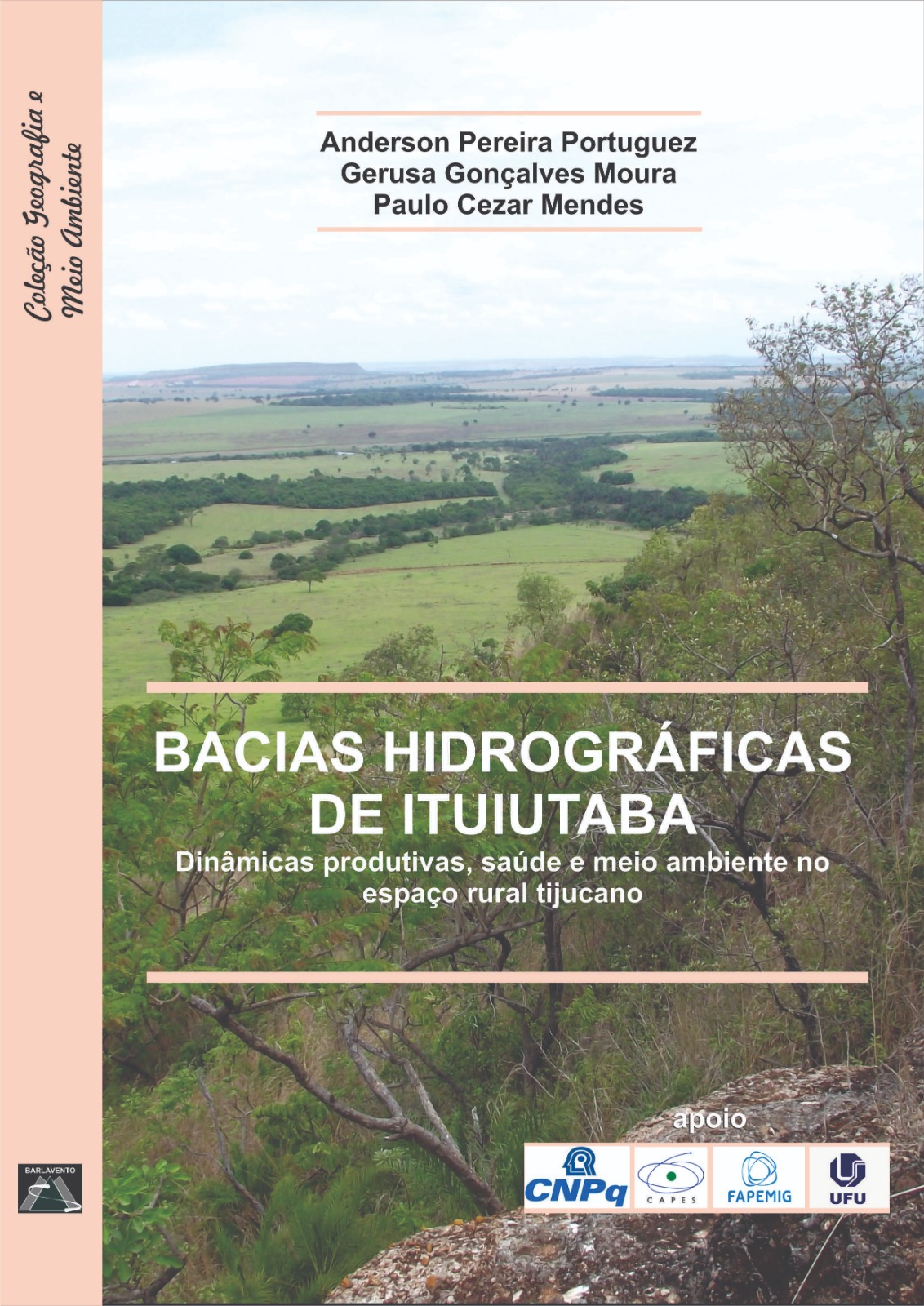 Bacias hidrográficas de Ituiutaba: dinâmicas produtivas, saúde e meio ambiente no espaço rural tijucano