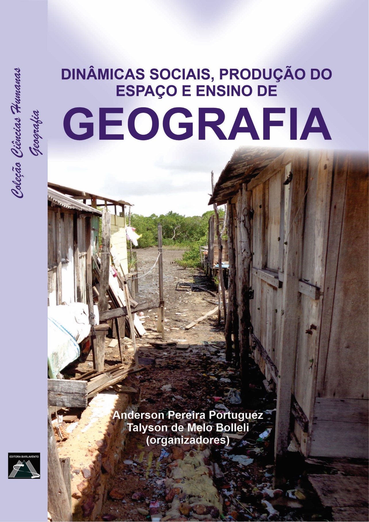 Dinâmicas sociais, produção do espaço e ensino de Geografia