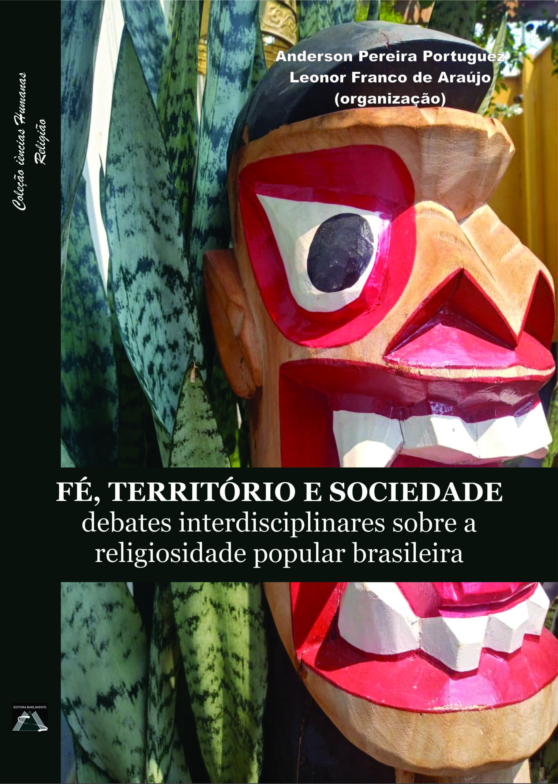 Fé, território e sociedade: debates interdisciplinares sobre a religiosidade popular brasileira